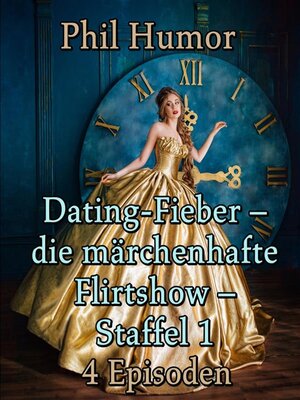 cover image of Dating-Fieber &#8211; die märchenhafte Flirtshow &#8211; Staffel 1